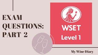 WSET Level 1 Exam Questions Explained for Wine Enthusiasts