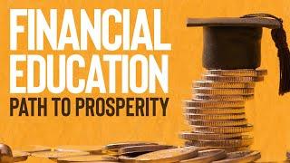 Financial Education - Path to Prosperity