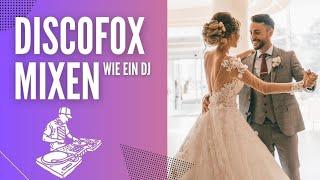 DISCOFOX MIXEN in 7 einfachen Schritten um ein besserer DJ zu werden