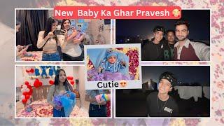 New Baby Ka Ghar Pravesh  || Cutie Ka Ghar Main Welcome  || Vlog-: 56 || @chotanawab