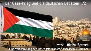 IWES LÜBBEN ::: Der Gaza Krieg und die deutschen Debatten 1/2