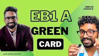 Fastest way to get a USA Green Card - EB1 A Green Card Story (Ft Sahil Nyati)