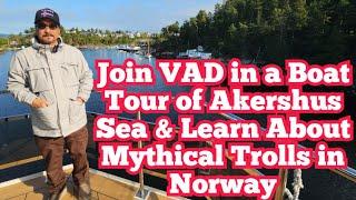 Join VAD in a Boat Tour of Akershus Sea Out of Oslo, Norway & Learn History Along the Way