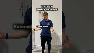 Tests For Frozen Shoulder!