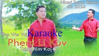 Phem li Kuv Tsis Phim Koj  / WM VAJ / karaoke / 1/3/2025