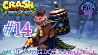 YOU'RE GOING DOWN DINGODILE | Crash Bandicoot N Sane Trilogy Crash Bandicoot: Warped #14