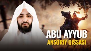 Abu Ayyub ansoriy qissasi | Ustoz Abdulloh Zufar