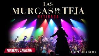 Agarrate Catalina - Las Murgas de La Teja