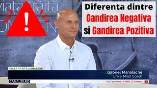 Diferenta dintre Gandirea Negativa si Gandirea Pozitiva