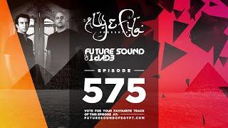 Future Sound of Egypt 575 with Aly & Fila