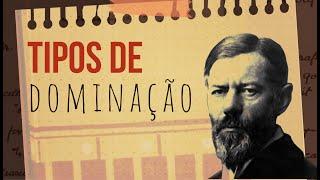 Lendo Clássicos: Max Weber e os Tipos de Dominação