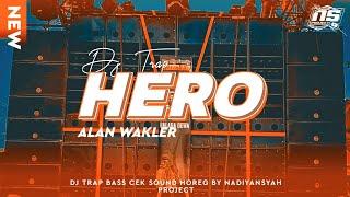 DJ TRAP HERO ALAN WALKER - TERBARU FULL BASS VIRAL