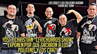 YOSI Y CHRISTIAN "CEVICHURROS SHOW" EXPONEN POR QUE SACARON A LOS POLITENIS Y LOS CRAZY DEL TEAM