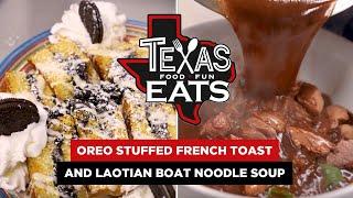 Texas Eats: Oreo-stuffed French Toast and Laotian Boat Noodle Soup