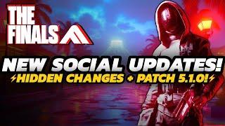 THE FINALS - NEW Hidden CHANGES! | Social & Community UPDATES | + Patch 5.1.0