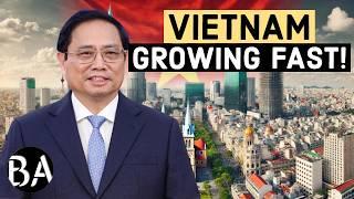 Vietnam's Economy is Growing Fast! | Asia's Next Powerhouse