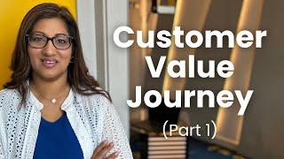 Part 1: Understanding The Customer Value Journey