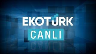 Ekotürk Canlı Yayını