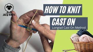 How to Knit: How to Cast On Using the Long Tail Cast On Method