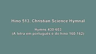 Satisfeito (Hino 513 - Christian Science Hymnal - Hymns 430-603)