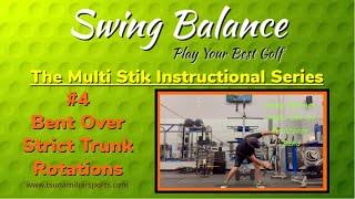 Swing Balance Multi Stik Bent Over Trunk Rotations