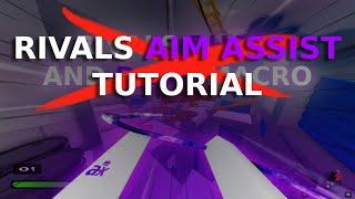 Rivals Aim Assist Tutorial - Roblox Aimbot