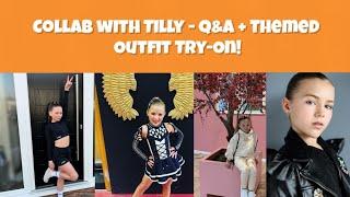 Collab With Tilly - Q&A + Themed Outfit Try-On!