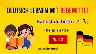 Deutsch lernen mit Redemittel / Fragen bilden mit „Kannst du bitte...?“ / Deutsch hören / A1 – B2