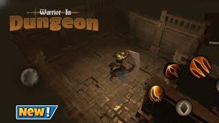 Warrior in Dungeon EZ  Gameplay New RPG  Action Game For Android/ios 2024