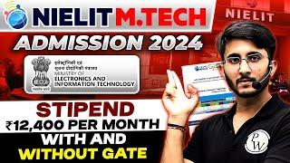 NIELIT MTech Admission 2024 | Ministry of Electronics and Information Technology | Complete Details