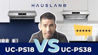 Compare the Hauslane UC-PS18 vs. the UC-PS38 Under Cabinet Range Hood