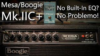 Mesa Boogie MkiiC+ (Part 2)