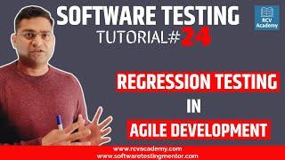 Software Testing Tutorial #24 - Regression Testing in Agile Development