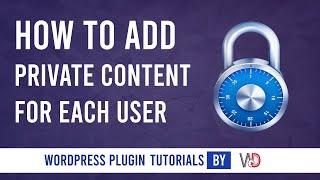 How To Add Private Content Per User In WordPress with WP Private Content Plus Plugin