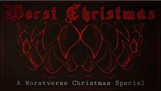 Worst Christmas | WORSTVERESE SERIES