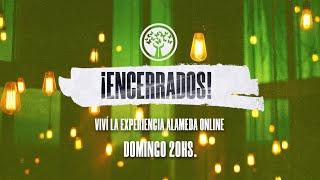 ¡ENCERRADOS! + Experiencia Alameda Online - 29 Mar 2020