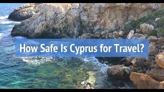 How Safe Is Cyprus for Travel?