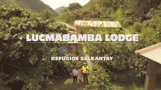 Lucmabamba Lodge - Salkantay trek to Machu Picchu