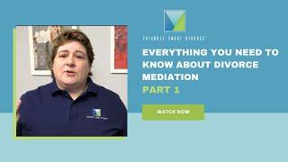 What to expect in Divorce Mediation in North Carolina? Part 1