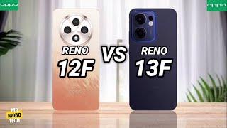 Oppo Reno 12F vs Oppo Reno 13F | Mr Mobo Tech