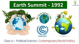 Earth Summit 1992 | Rio Summit | Agenda 21 | UNFCCC -  Political Science Class 12