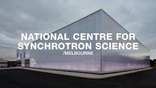 Bates Smart National Centre for Synchrotron Science