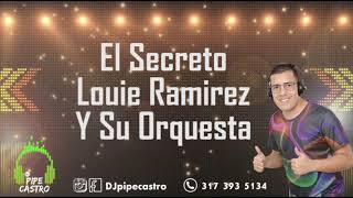 El secreto "la cosa está mala en mi casa" - louie Ramírez y su orquesta dj_pipecastro