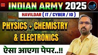Indian Army Havildar 2025| Physics, Chemistry & Electronics Based on Exam Pattern for IT/Cyber/IO 10