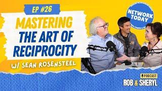 Episode 26 - Reciprocity featuring Sean Rosensteel