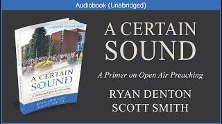 A Certain Sound | Ryan Denton and Scott Smith | A Primer on Open Air Street Preaching