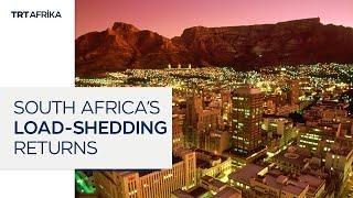 South Africa's Load-Shedding Returns