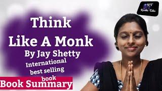 Think like a Monk| Jay Shetty|Book summary|Leading busy lifestyle with monk mindset