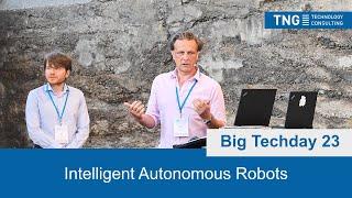 Big Techday 23: Intelligent Autonomous Robots [EN] - Ilya Dianov & Thomas Kaiser, Robotcloud GmbH