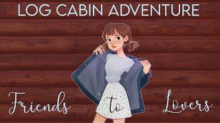 Friends to Lovers || Log Cabin Adventure  [F4M] [Thunderstorm] [Cooking] [Confession] [Cuddles]